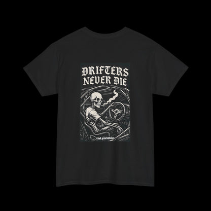 Drifters Never Die T-Shirt 2